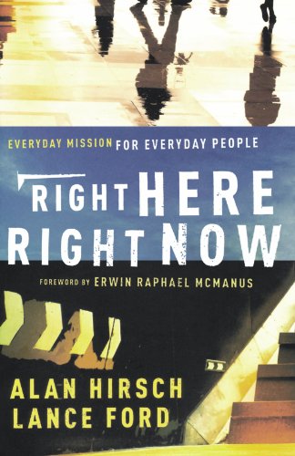 Book Cover Right Here, Right Now: Everyday Mission for Everyday People (Shapevine)