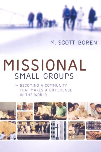 Missional Small Groups: Becoming a Community That Makes a Difference in the World (Allelon Missional Series)
