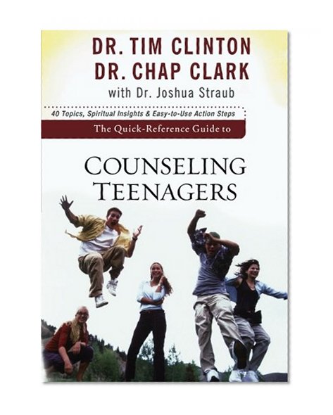 Book Cover The Quick-Reference Guide to Counseling Teenagers