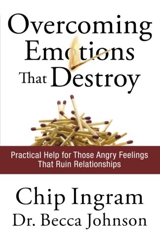 Book Cover Overcoming Emotions that Destroy: Practical Help for Those Angry Feelings That Ruin Relationships
