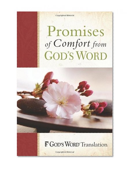 Promises of Comfort from GOD'S WORD (Gods Word Translation)