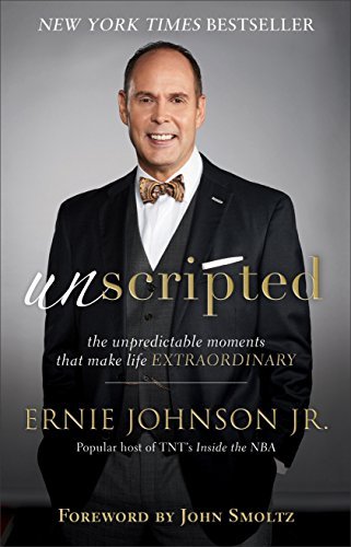 Book Cover Unscripted: The Unpredictable Moments That Make Life Extraordinary
