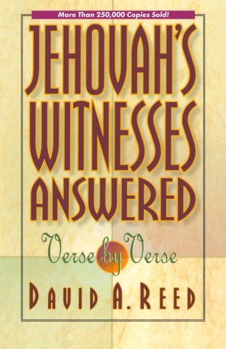 Jehovah's Witnesses Answered Verse by Verse