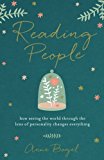 Reading People: How Seeing The World Through The Lens Of Personality Changes Everything