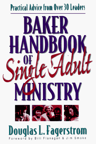 Baker Handbook for Single Adult Ministry