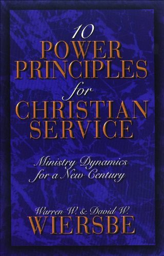 Ten Power Principles for Christian Service: Ministry Dynamics for a New Century