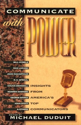 Communicate with Power: Insights from America's Top Communicators