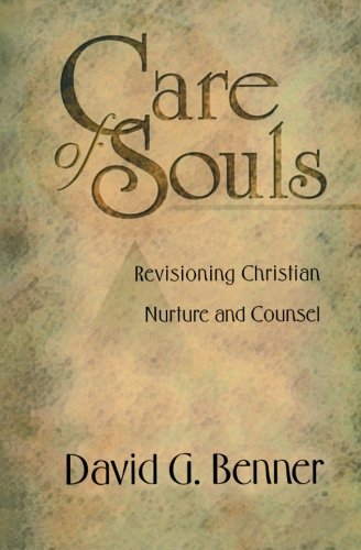 Book Cover Care of Souls: Revisioning Christian Nurture and Counsel