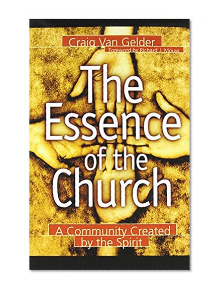 The Essence of the Church: A Community Created by the Spirit