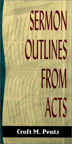 Sermon Outlines from Acts (Sermon Outlines (Baker Book))
