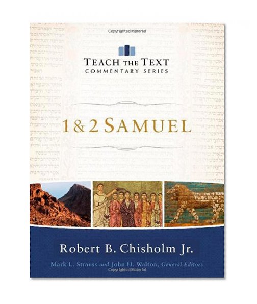 1 & 2 Samuel (Teach the Text Commentary Series)