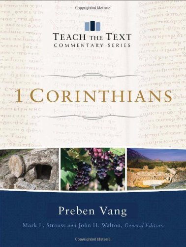 1 Corinthians (Teach the Text Commentary Series)