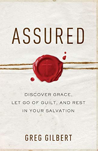 Book Cover Assured: Discover Grace, Let Go of Guilt, and Rest in Your Salvation