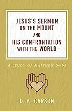 Book Cover Jesus's Sermon on the Mount and His Confrontation with the World: A Study of Matthew 5-10