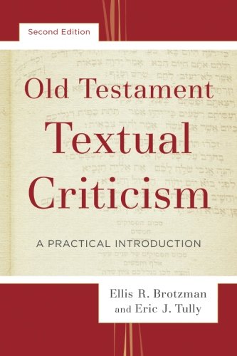 Old Testament Textual Criticism: A Practical Introduction