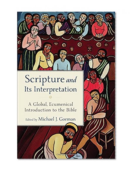 Book Cover Scripture and Its Interpretation: A Global, Ecumenical Introduction to the Bible