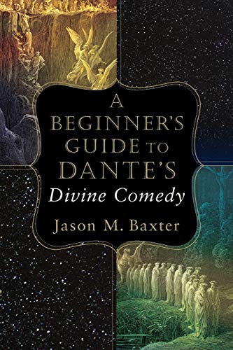 Beginnerâ€™s Guide to Danteâ€™s Divine Comedy