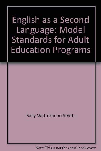 English as a second language: Model standards for adult education programs