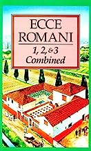 Ecce Romani: Meeting the Family/Rome at Last/Home and School (Latin and English Edition)