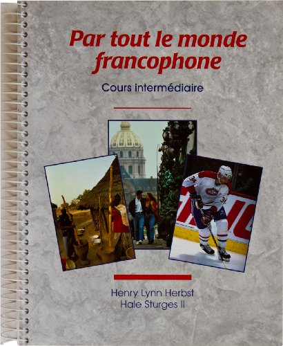 PAR TOUT LE MONDE FRANCOPHONE SPIRAL-BOUND BOOK