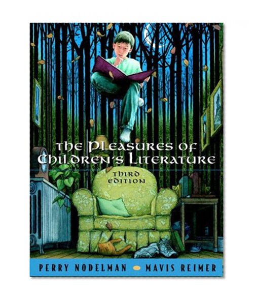The Pleasures of Children's Literature, 3rd Edition