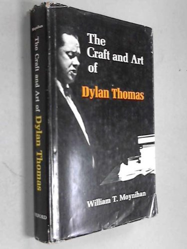 The Craft and Art of Dylan Thomas