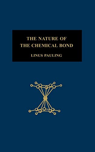 Book Cover The Nature of the Chemical Bond and the Structure of Molecules and Crystals: An Introduction to Mode