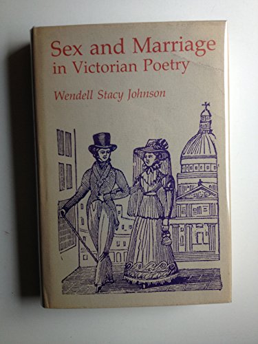 Sex and Marriage in Victorian Poetry