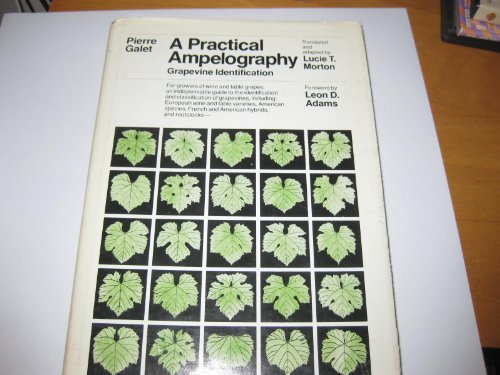 A Practical Ampelography: Grapevine Identification (Comstock Bk)