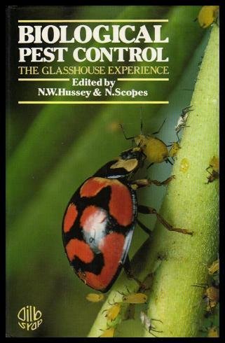 Biological Pest Control: The Glasshouse Experience