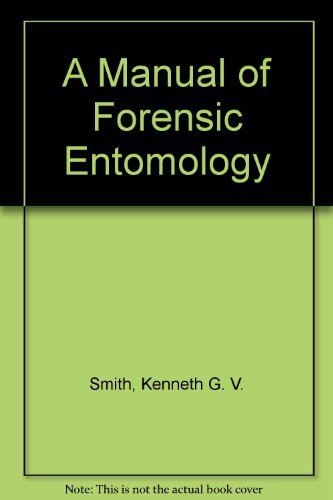 A Manual of Forensic Entomology