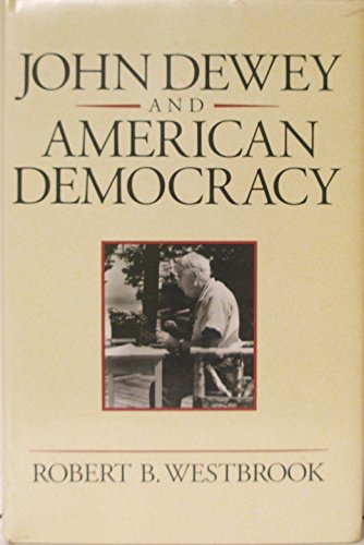 John Dewey and American Democracy