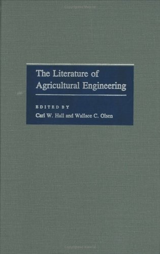 The Literature of Agricultural Engineering (Literature of the Agricultural Sciences)