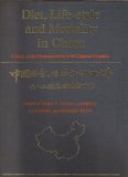 Diet, Life-Style, and Mortality in China: A Study of the Characteristics of 65 Chinese Counties = Zhongguo de Shan Shi, Sheng Huo Fang Shi He Si Wang