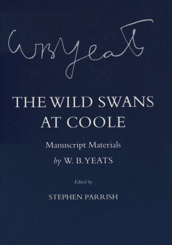 The Wild Swans at Coole: Manuscript Materials (The Cornell Yeats)