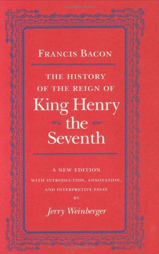 The History of the Reign of Henry the Seventh