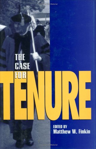 The Case for Tenure (ILR Press Books)
