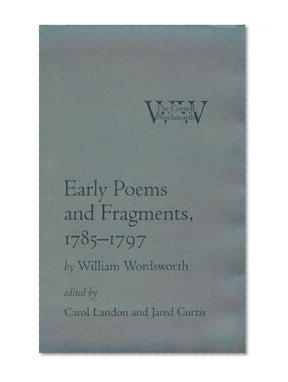 Early Poems and Fragments, 1785–1797 (The Cornell Wordsworth)