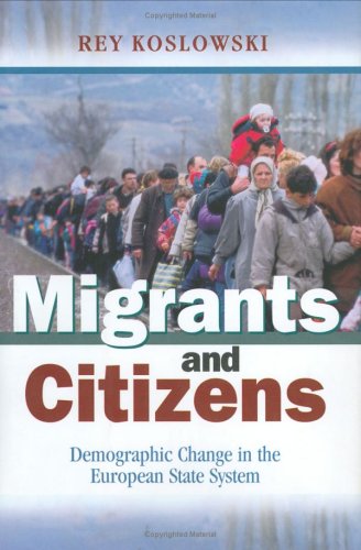 Migrants and Citizens: Demographic Change in the European State System