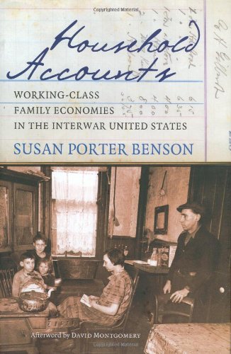 Household Accounts: Working-Class Family Economies in the Interwar United States