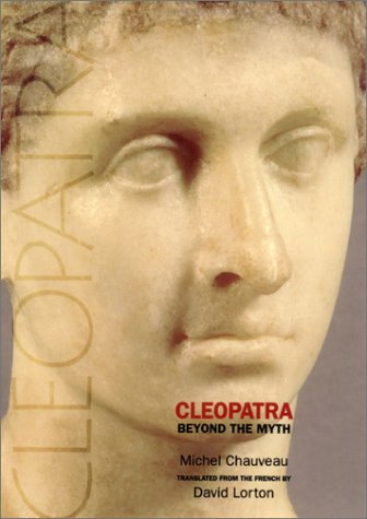 Cleopatra: Beyond the Myth