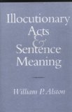 Illocutionary Acts and Sentence Meaning