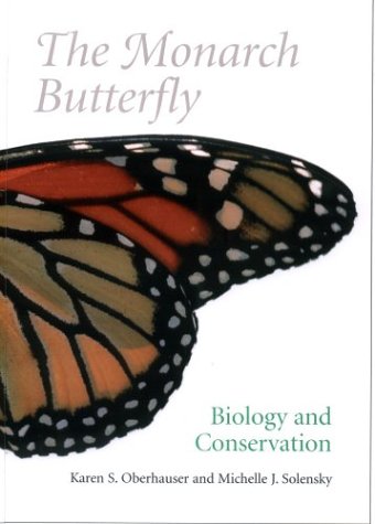The Monarch Butterfly: Biology and Conservation