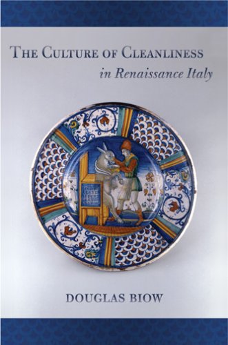The Culture of Cleanliness in Renaissance Italy