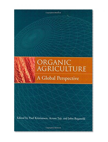 Organic Agriculture: A Global Perspective