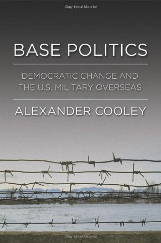 Base Politics: Democratic Change and the U.S. Military Overseas