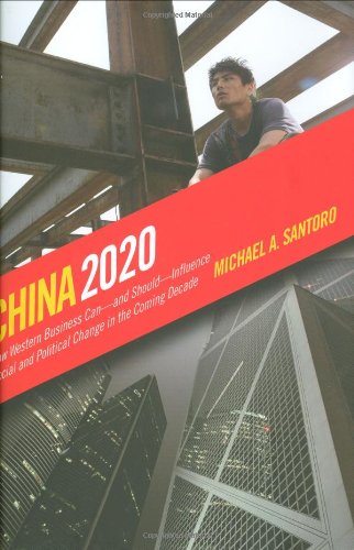 China 2020: How Western Business Can - and Should - Influence Social and Political Change in the Coming Decade