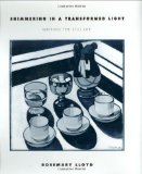 Shimmering In A Transformed Light: Writing The Still Life