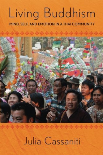 Living Buddhism: Mind, Self, and Emotion in a Thai Community