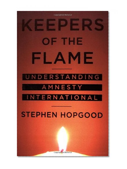 Keepers of the Flame: Understanding Amnesty International
